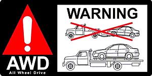 Save your center diff!  The AWD Tow Decal-awd-warning.jpg